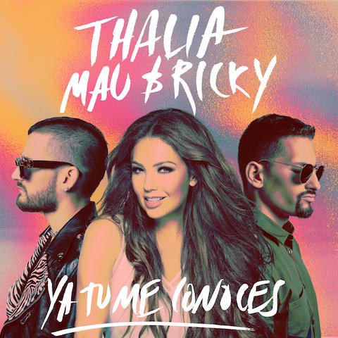 Thalía promueve su nuevo sencillo “Ya tú me conoces” uniendo su talento al de los cantautores venezolanos Mau & Ricky