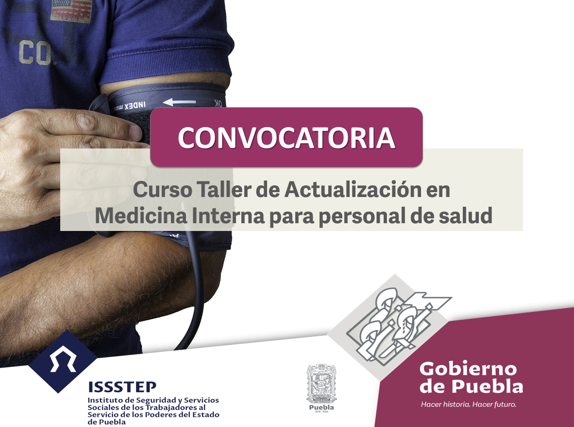 Invita ISSSTEP a curso de taller de actualización en medicina interna.