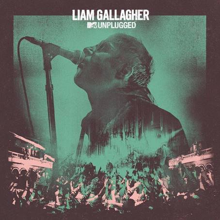 El esperado “MTV Unplugged” de Liam Gallagher ya está disponible
