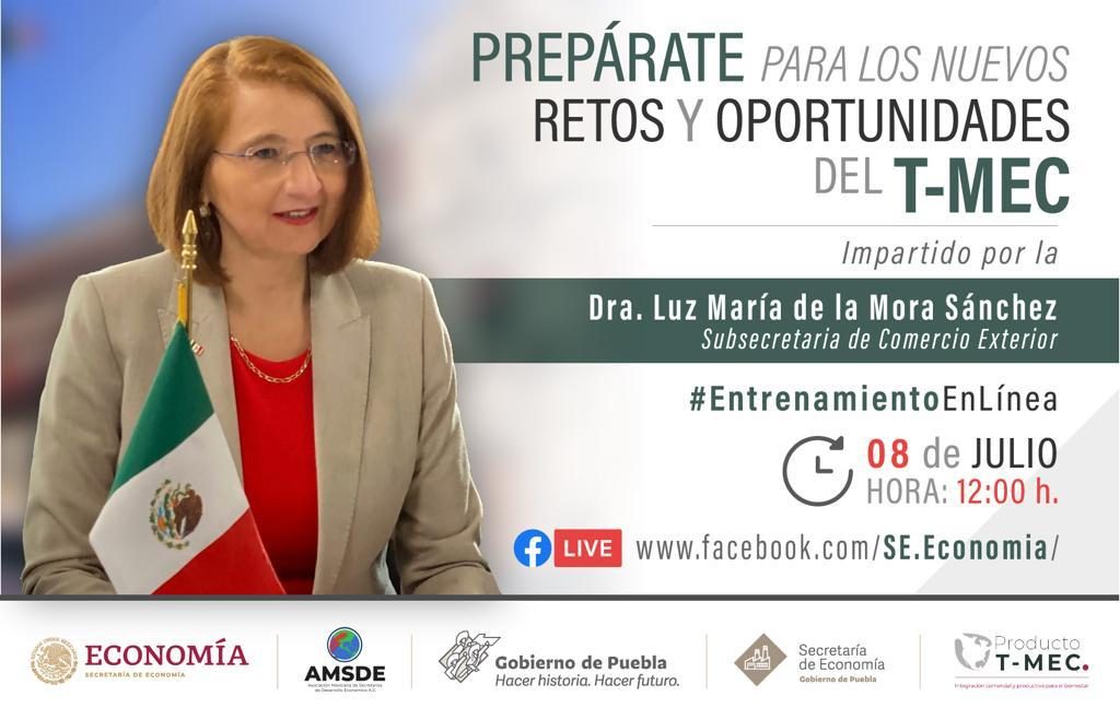 Entrenamiento en línea “retos y oportunidades del T-MEC”, ofrecerá la Secretaría de Economía