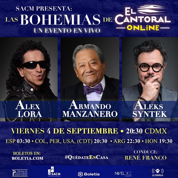 Alex Lora, Armando Manzanero y Aleks Syntek juntos en la primera Bohemia de El Cantoral Online