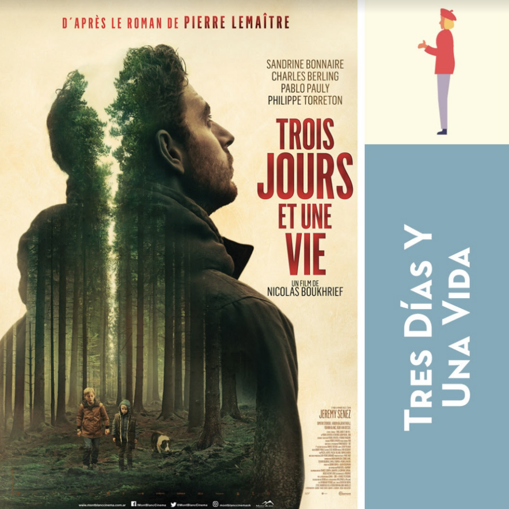 “Tres días y una vida” de Nicolas Boukhrief, sexto título dado a conocer para el 24º. Tour de Cine Francés