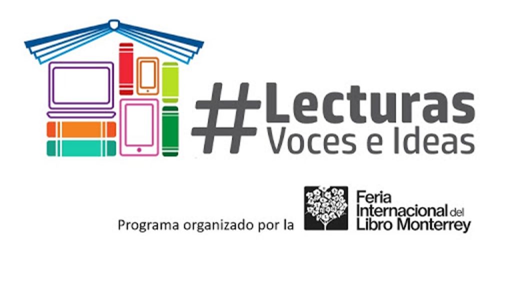 La Feria Internacional del Libro Monterrey del Tec presenta su programa cultural virtual: ‘Lecturas, voces e ideas’