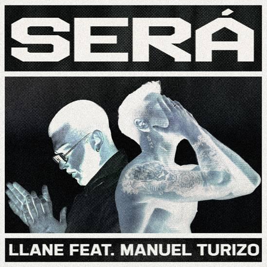 “Será” ft. Manuel Turizo, es el nuevo sencillo del cantante y compositor colombiano Llane