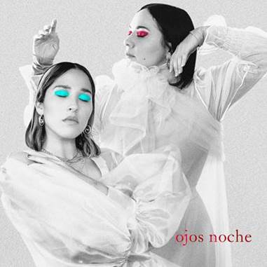 Elsa y Elmar lanza nueva versión de “Ojos Noche” en colaboración con Carla Morrison