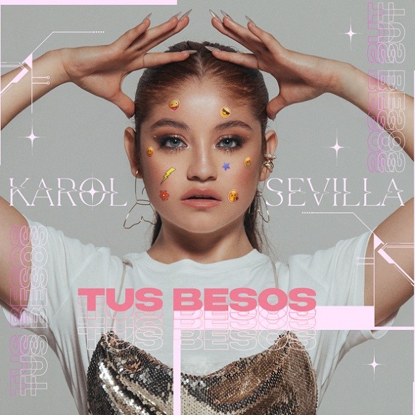 Karol Sevilla inicia el 2021 lanzando “Tus besos”, su nuevo sencillo