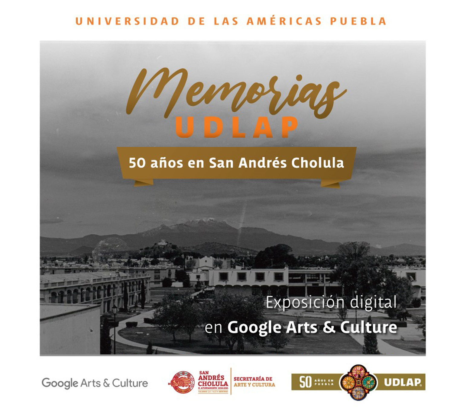 Memorias UDLAP: La exposición conmemorativa de los 50 años del campus en San Andrés Cholula
