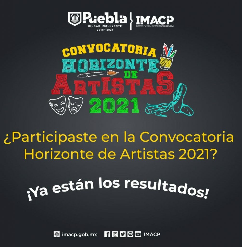 Anuncia IMACP resultados de la convocatoria “Horizonte de Artistas 2021”