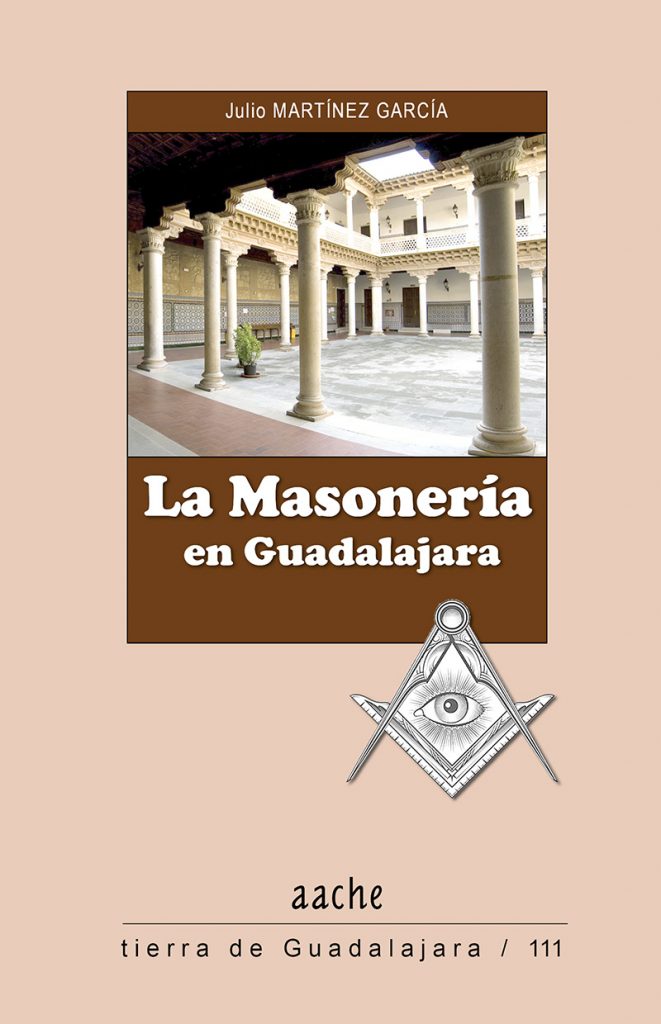 Este martes 16 de febrero presentan en Puebla el libro “La Masonería en Guadalajara” (España)