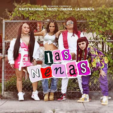 “Las Nenas” es el nuevo sencillo de Natti Natasha con la colaboración de Czzu, Farina y La Duraca