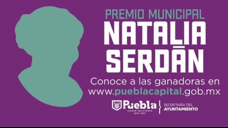 Ayuntamiento de Puebla otorgará Premio Municipal Natalia Serdán post mortem a Agnes Torres