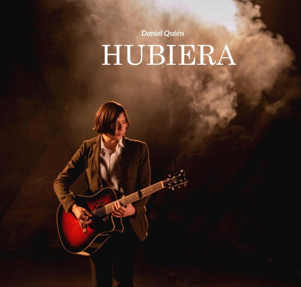 Daniel Quién lanzó su sencillo “Hubiera”