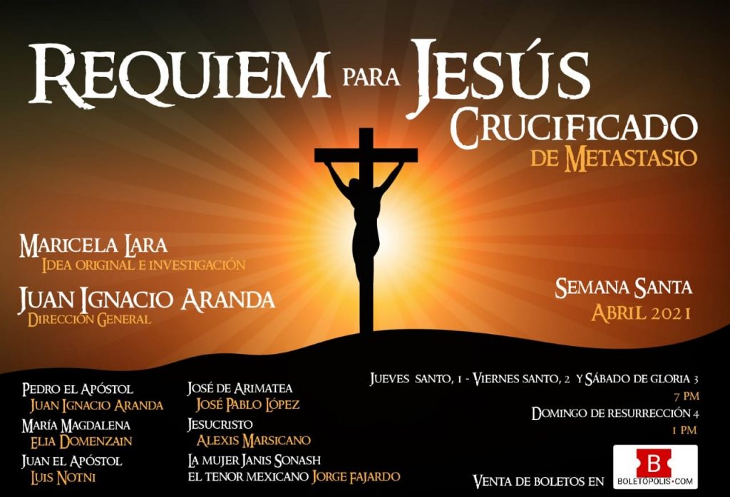 Del Jueves Santo al Domingo de Resurrección se presentará vía streaming la obra teatral “Réquiem para Jesús Crucificado”