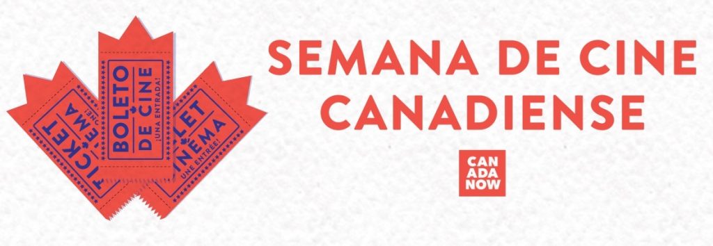 La “Segunda Semana del Cine Canadiense” se llevará a cabo del jueves 1 al jueves 8 de abril