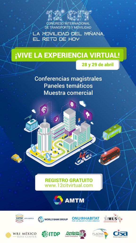 Las afectaciones por el COVID 19 al transporte y la movilidad; sus retos y oportunidades, el tema del 12 CIT que se efectuará los días 28 y 29