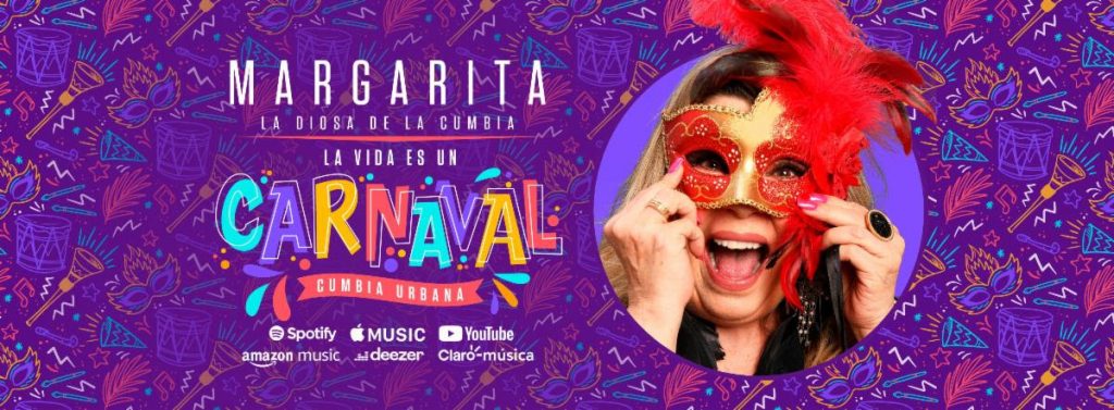 Margarita “La Diosa de la Cumbia” estrena hoy “La Vida es un Carnaval”