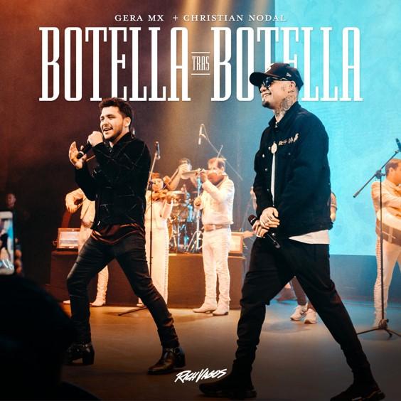 Gera MX y Christian Nodal unieron su talento en “Botella tras botella”