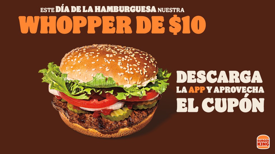 Este Día de la Hamburguesa, Burger King celebra con su Whopper a tan solo $10 pesos