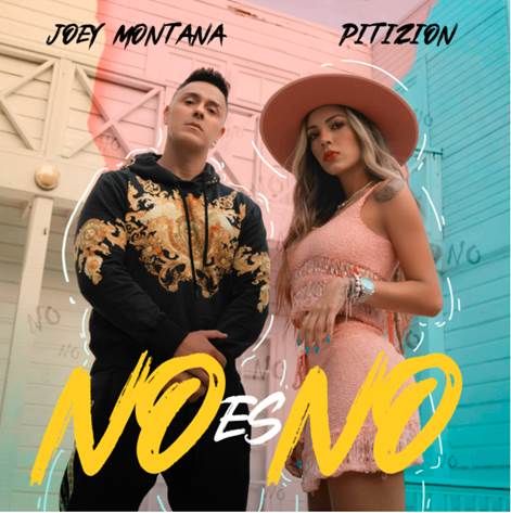 “No es no”: sencillo en el que fusionan su talento Joey Montana y Pitizion