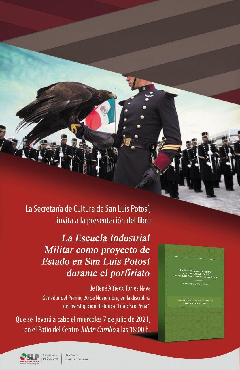 Presentación. La Escuela Industrial Militar como proyecto de Estado en San Luis Potosí durante el porfiriato