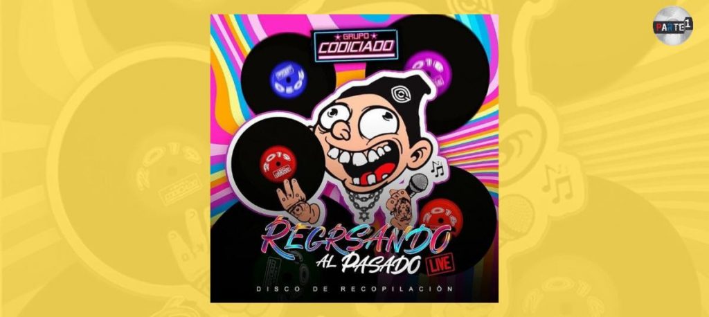 Grupo Codiciado presenta “Regresando al Pasado”