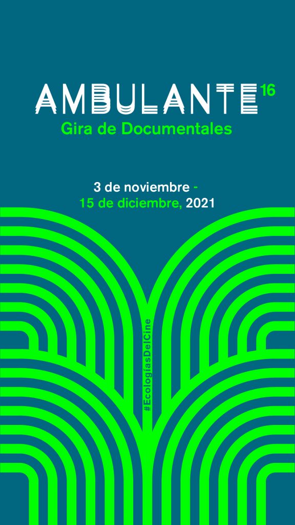 “Ambulante Gira de Documentales” llega a su décima sexta edición