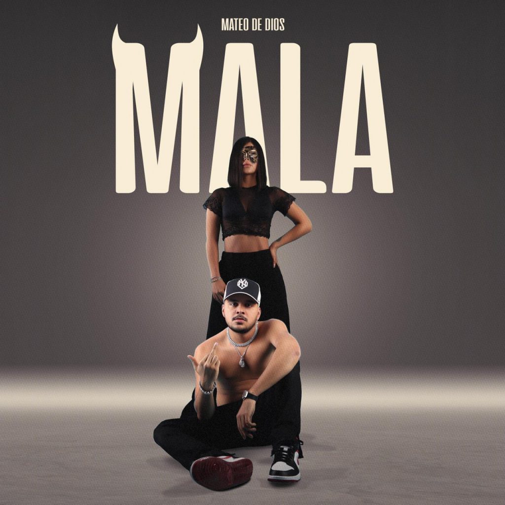Mateo De Dios busca posicionar su nuevo sencillo “Mala” en México y en toda Latinoamérica