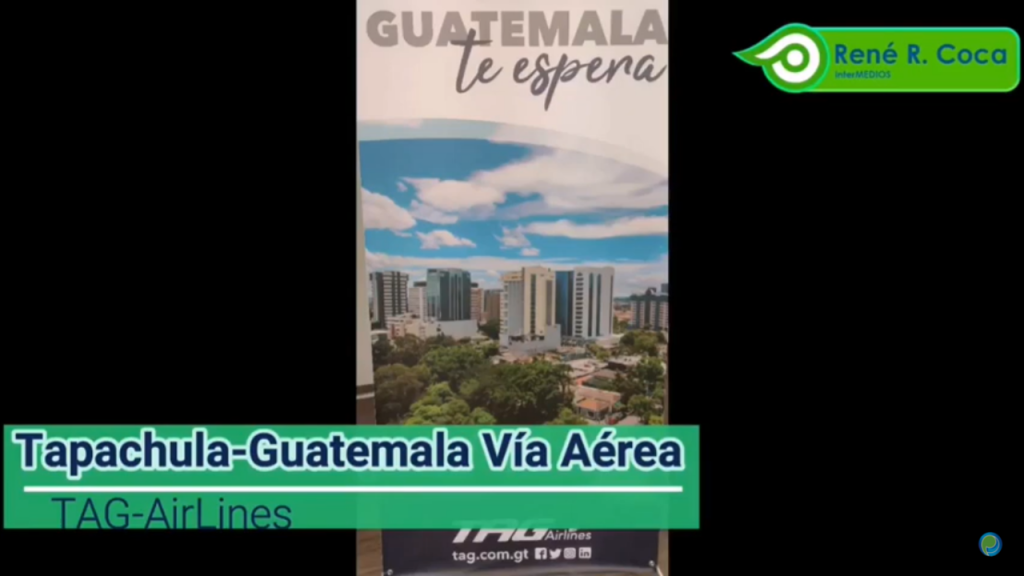 Tapachula y Guatemala se Conectan Vía Aérea con Todas las Medidas Sanitarias
