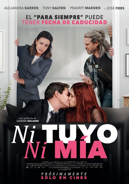 La película “Ni tuyo, ni mía” se estrena a nivel nacional este jueves 19 de agosto