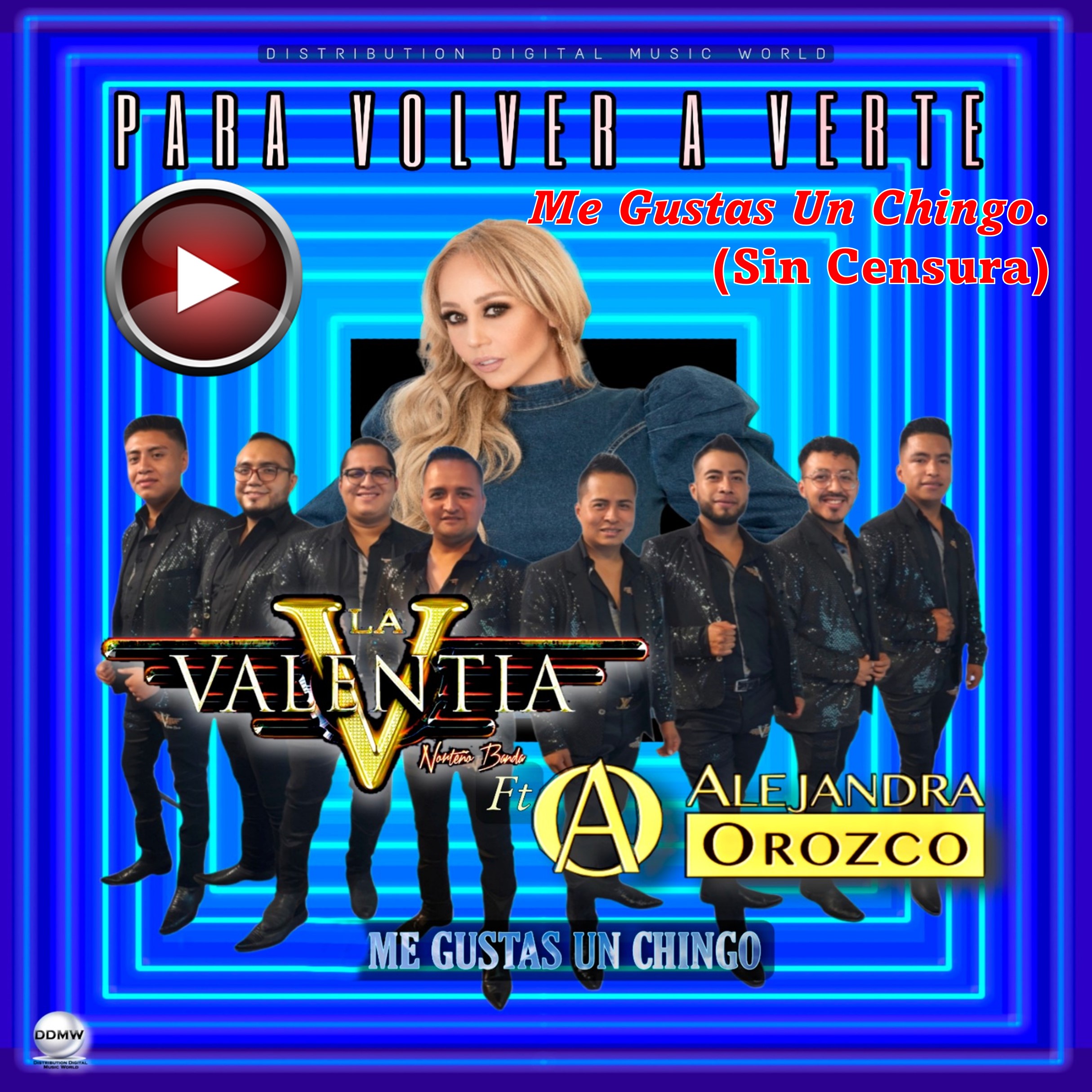 “Me Gustas Un Chingo (Para Volver A Verte)”, nuevo sencillo de La Valentía Norteño Banda Feat. Alejandra Orozco