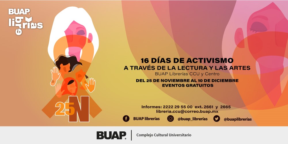 BUAP Librerías anuncia “16 días de activismo a través de la lectura y las artes”