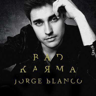 Jorge Blanco lanzó “Bad Karma”, su segunda canción inédita