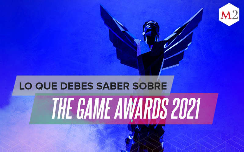 Lo que debes saber sobre The Game Awards 2021: fecha, hora, nominados, anuncios, invitados y dónde ver
