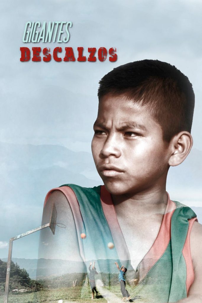 Gigantes descalzos: Los niños indígenas que se pusieron en los ojos del mundo a través del baloncesto