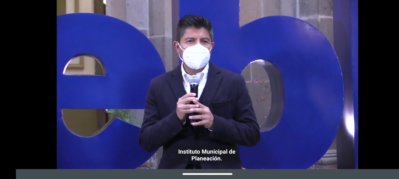 Video desde Puebla: Presenta Eduardo Rivera Plan Municipal de Desarrollo 2021-2024