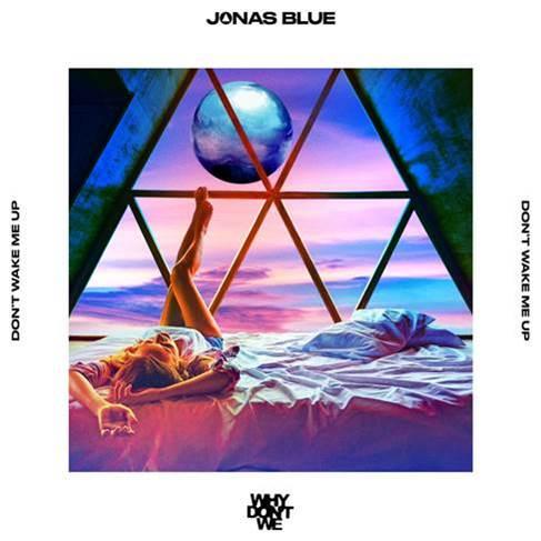 Jonas Blue comienza el 2022 con el lanzamiento de “Don’t Wake Me Up” con Why Don’t We