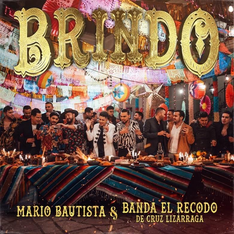 Mario Bautista y la Banda El Recodo de Cruz Lizárraga fusionan su talento en “Brindo”
