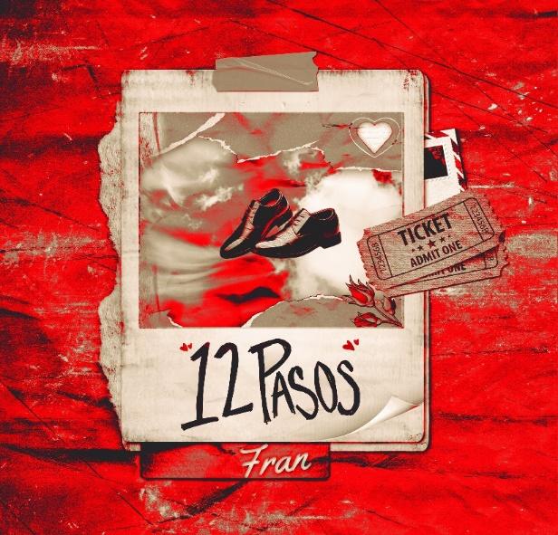 “12 pasos” es el nuevo sencillo de Fran