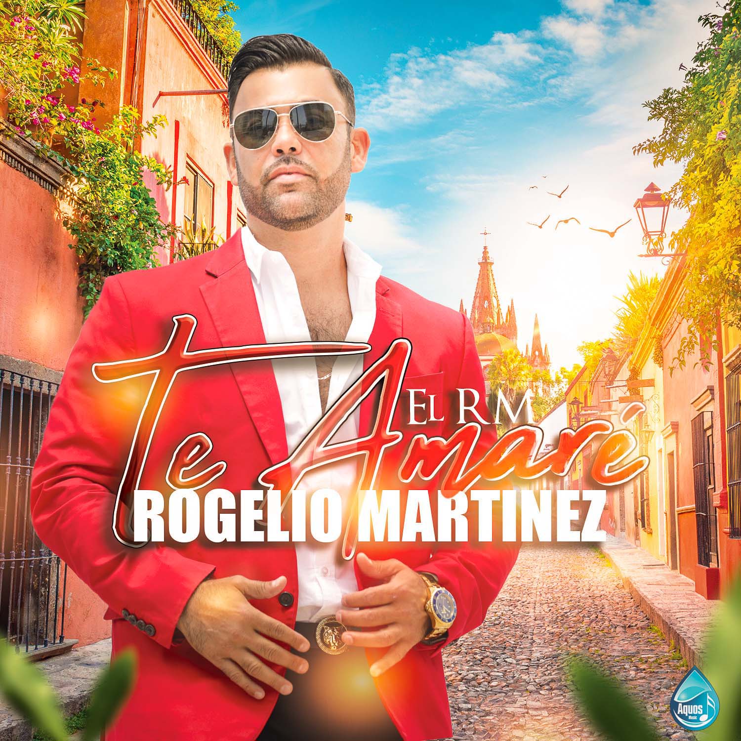 “Te amaré” es el nuevo sencillo de Rogelio Martínez “El RM”