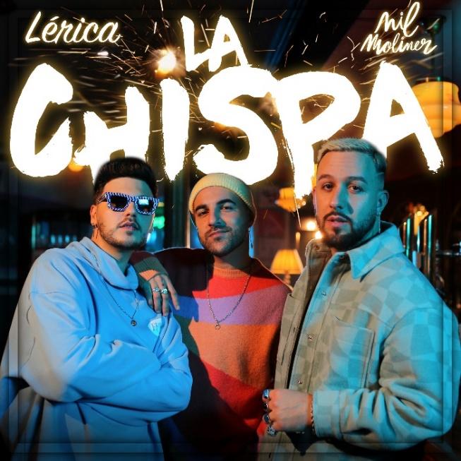 ‘La Chispa” Feat. Nil Moliner es el nuevo sencillo de Lérica