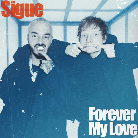 J Balvin y Ed Sheeran lanzaron el EP de las dos canciones “Sigue” y “Forever My Love”
