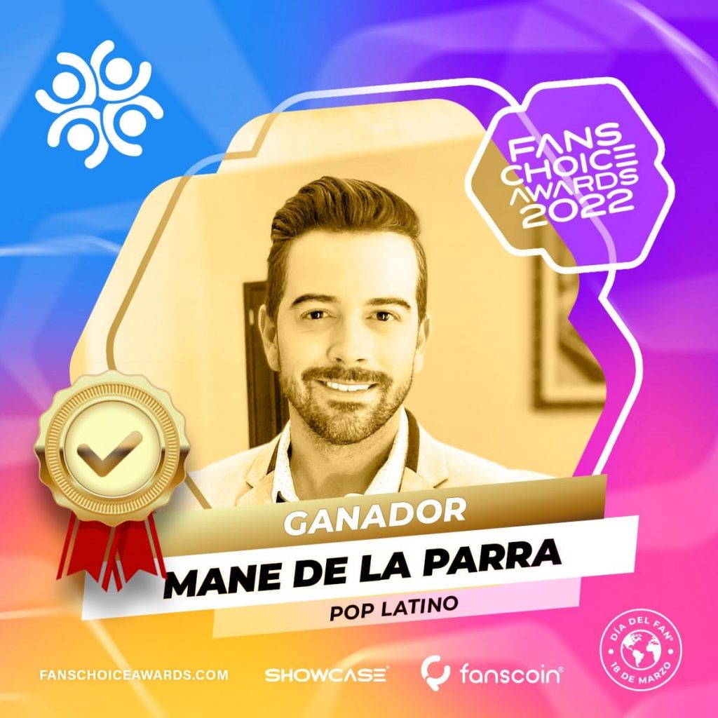 Mane de la Parra ganó el Fans Choice Awards 2022 como “Mejor Cantante Pop Latino”