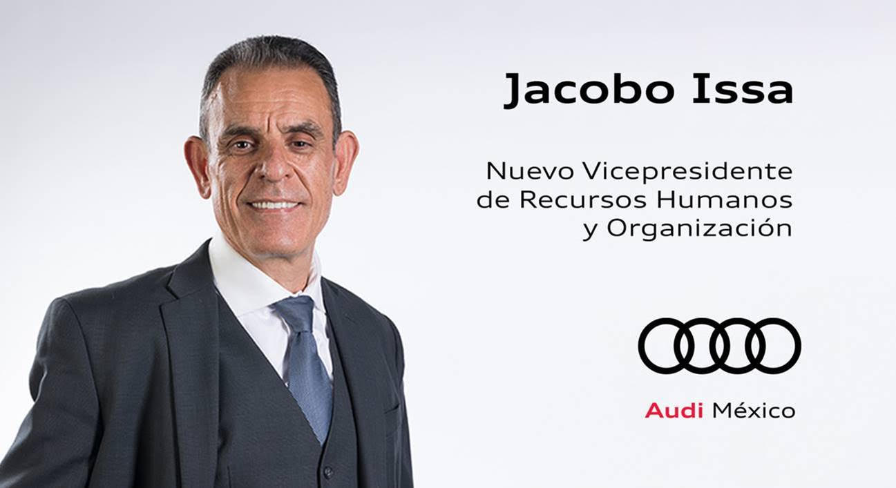 Jacobo Issa es nombrado nuevo Vicepresidente de Recursos Humanos y Organización de Audi México