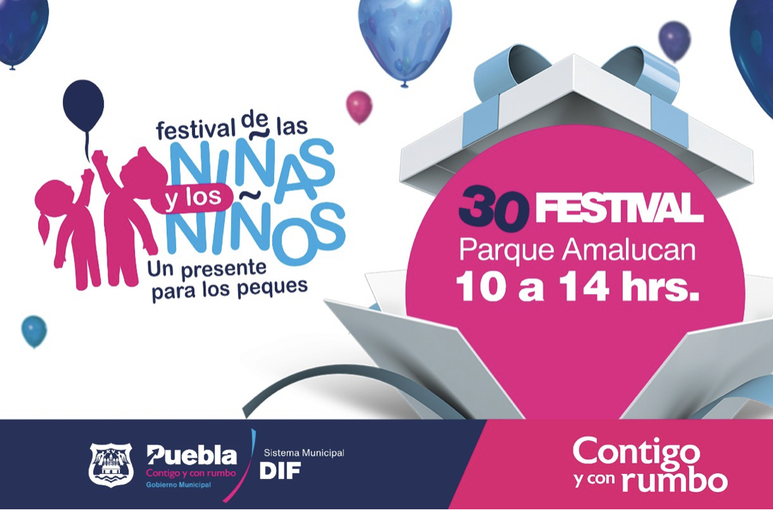 SMDIF Puebla invita al festival de las niñas y los niños para conmemorar su día en el parque de Amalucan