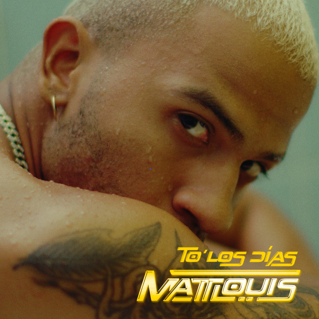 “To’ los días” es el primer sencillo del puertorriqueño Matt Louis