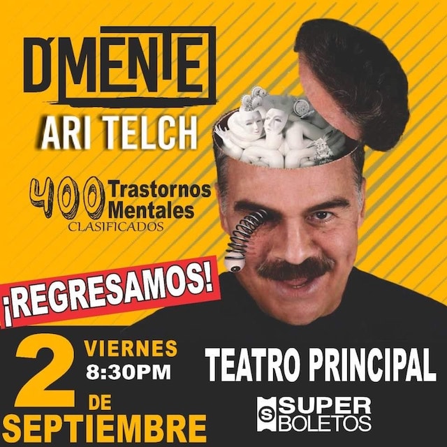 Ari Telch regresa Puebla con su extraordinario monólogo “D’Mente”.
