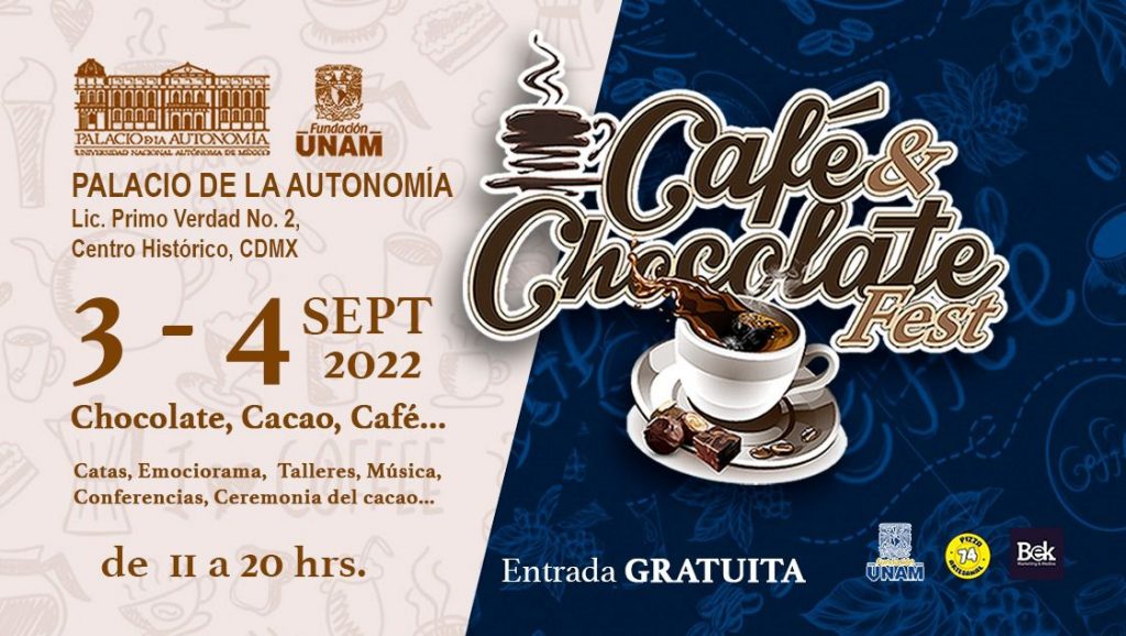 La Edición No. 15 del CAFÉ & CHOCOLATE FEST se celebrará en grande los días 3 y 4 de Septiembre en el Palacio de la Autonomía de la Fundación UNAM