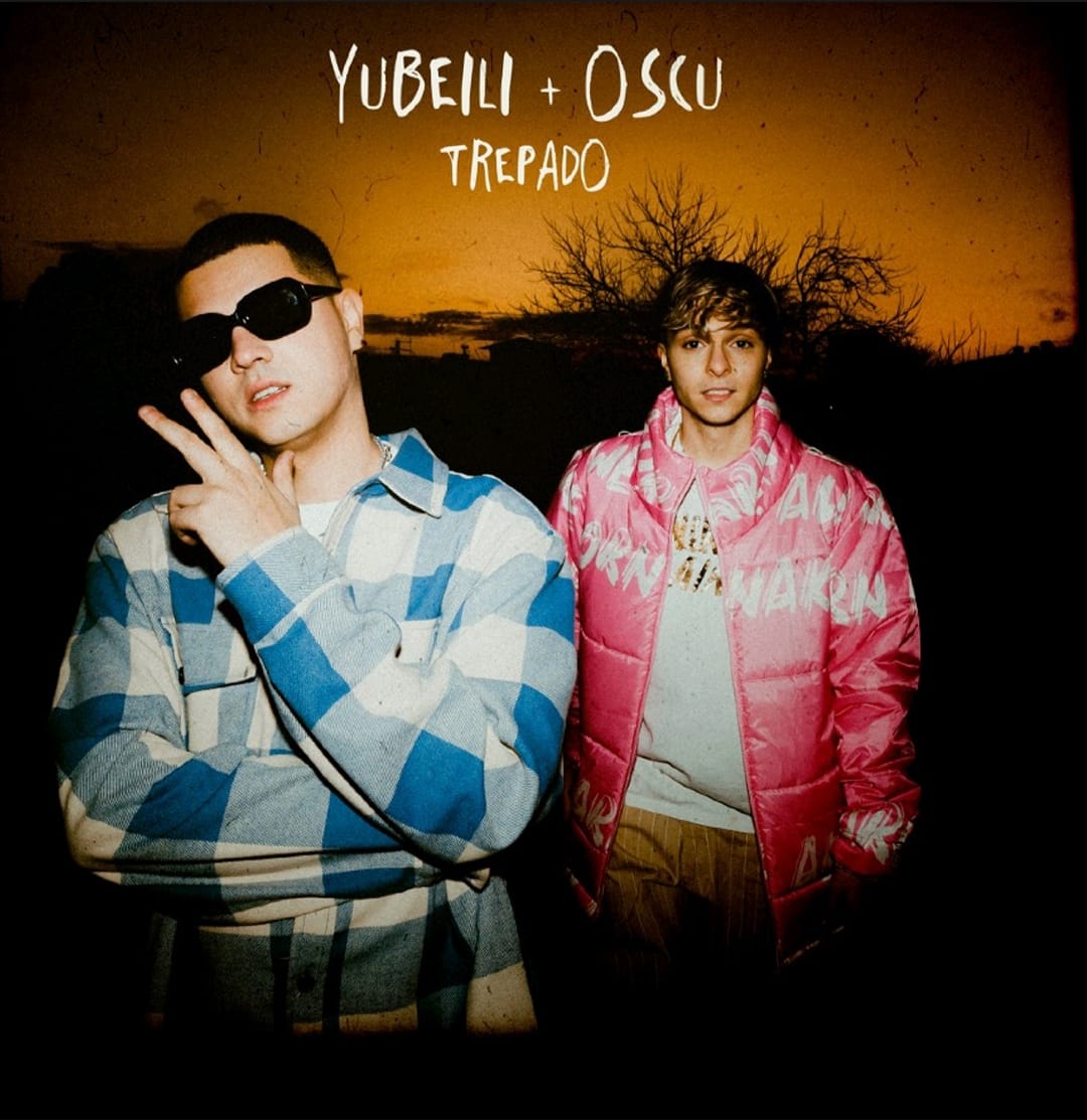 Yubeili y Oscu lanzaron el sencillo “Trepado”