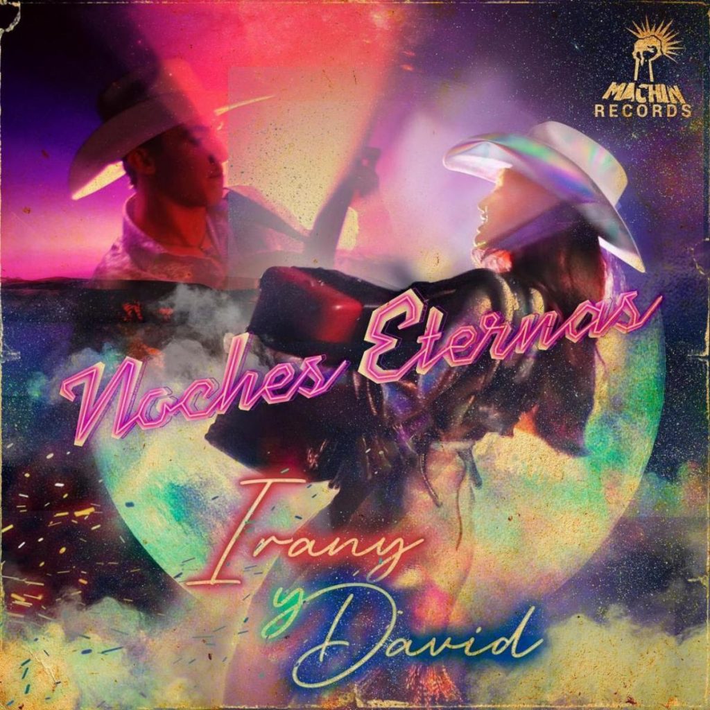 Irany y David presentan su cuarto sencillo “Noches Eternas”