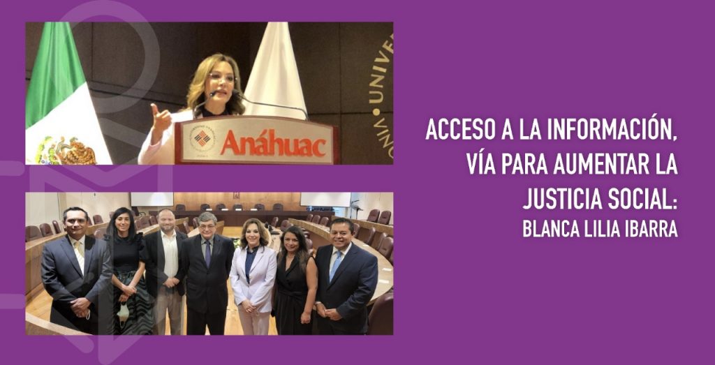 Acceso a la información, vía para aumentar la justicia social: Blanca Lilia Ibarra